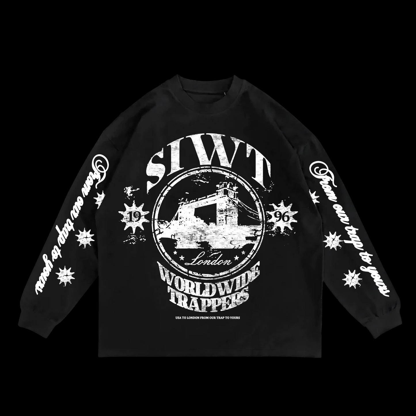 From our trap to yours London longsleeve
